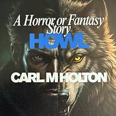 Page de couverture de A Horror or Fantasy Story: Howl