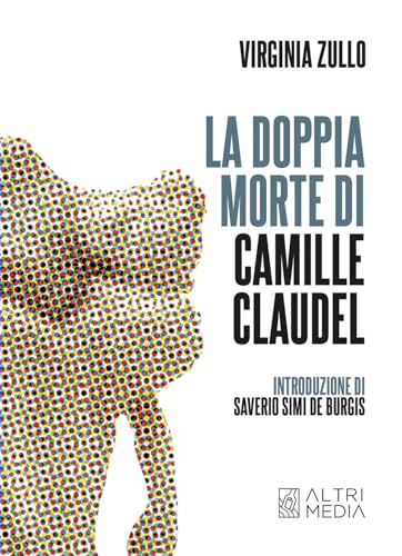 La doppia morte di Camille Claude