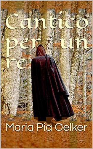 Cantico per un re Cantico per un re