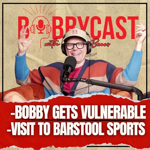 『#537 - Bobby Gets Vulnerable + What Got Him Triggered by the CMAs + A Review of His Recent Visit to Barstool Sports + Taking a Deep Dive Into the Radio & Podcast World』のカバーアート