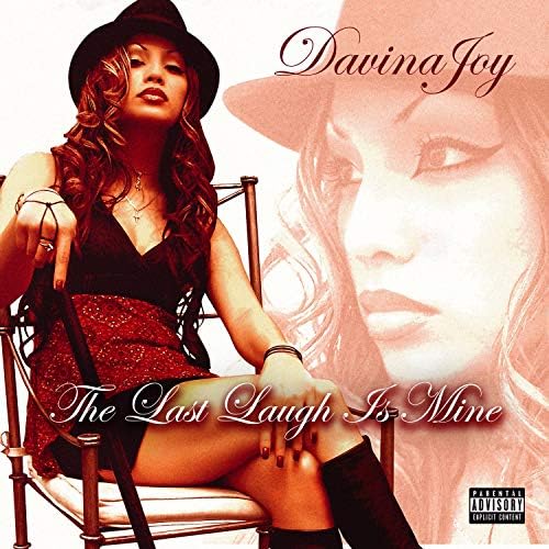 洋楽 DAVINA/THE LAST LAUGH IS MINE The Last Laugh Is Mine [Explicit] song by Davina Joy from