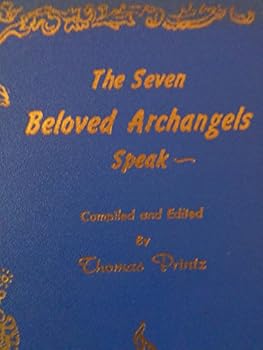 Hardcover The Seven Beloved Archangels Speak Book