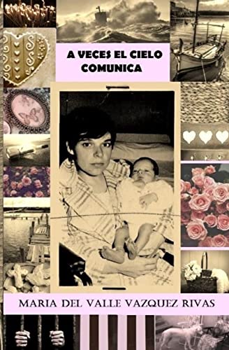 A veces el cielo comunica (Spanish Edition)