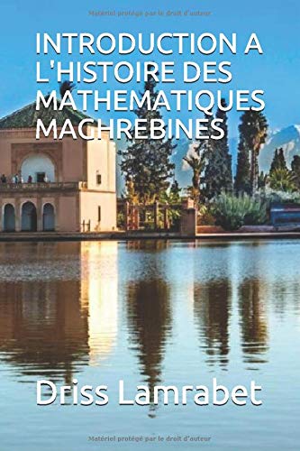 INTRODUCTION A L'HISTOIRE DES MATHEMATIQUES MAGHREBINES PDF Ebook En Ligne