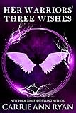 Her Warriors' Three Wishes (Dante's Circle Book 2)