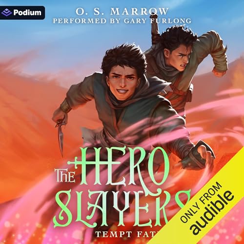 Page de couverture de The Hero Slayers Tempt Fate: A LitRPG Adventure