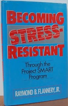 Hardcover Becoming Stress-Resistant: Through the Project Smart Program Book