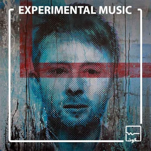 اپیزود سی و یکم : موسیقی تجربی