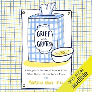 Grief and Grit(s) Audiolibro Por Marsha Gray Hill arte de portada