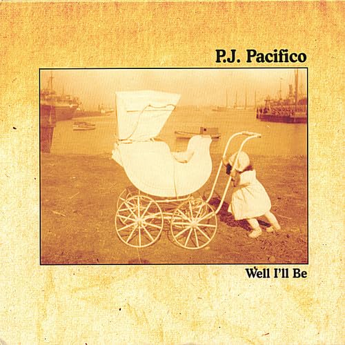 Well I'll Be [Audio CD] P.J. Pacifico