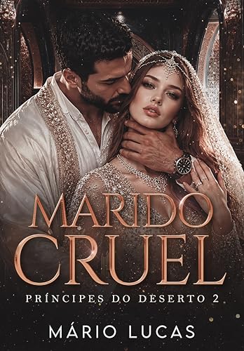 Marido Cruel: príncipes do deserto