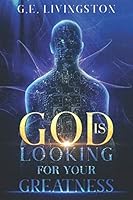 God Is Looking For Your Greatness 1796912875 Book Cover
