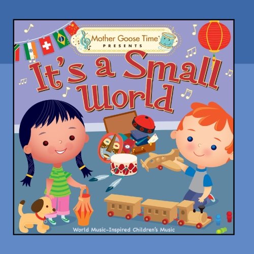 Mother Goose Time It's a Small World Music