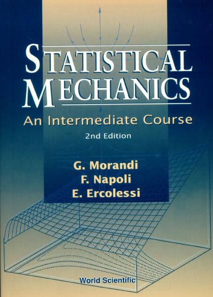 Statistical Mechanics: An Intermediate Course (Statistical Physics)