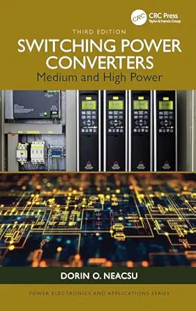 Switching Power Converters: Medium and High Power 3rd Edition book cover