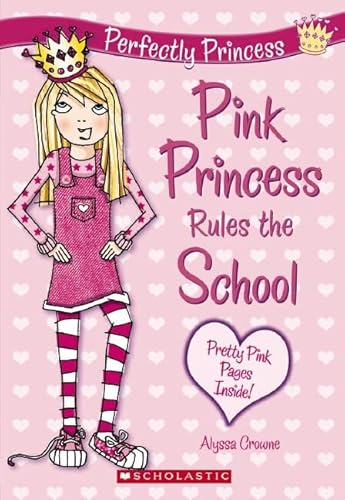 Perfectly Princess: 1 Pink Princess Rules the S... 0545160774 Book Cover