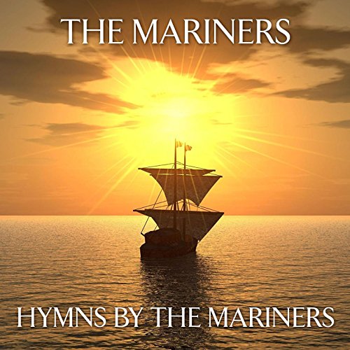 Hymns By The Mariners The Mariners Digital Music