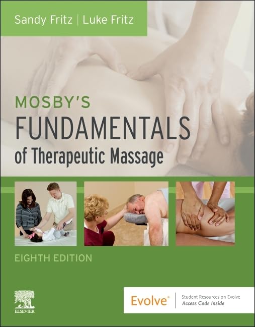 Mosby's Fundamentals of Therapeutic Massage      8th Edition