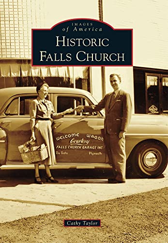 Historic Falls Church (Images of America)