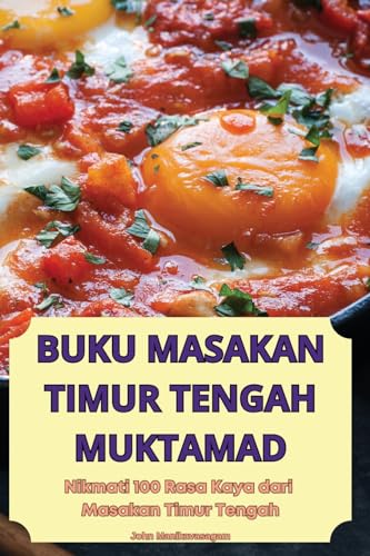 Buku Masakan Timur Tengah Muktamad (Malay Edition)