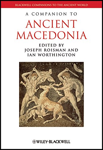 A Companion to Ancient Macedonia (Blackwell Companions to the Ancient World Book 85)
