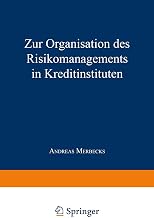 Zur Organisation des Risikomanagements in Kreditinstituten (German Edition)