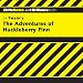 The Adventures of Huckleberry Finn: CliffsNotes
