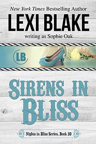 Sirens in Bliss (Nights in Bliss, Colorado Book 10)