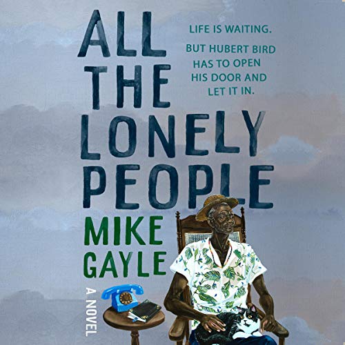 All the Lonely People by Mike Gayle episode artwork