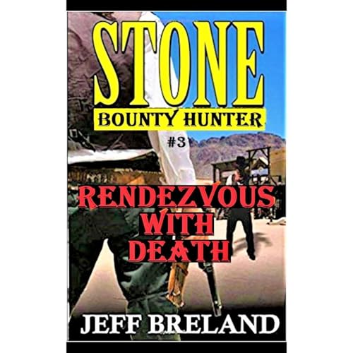 Listen to Stone: Bounty Hunter Book # 3 by Jeff Breland episode artwork
