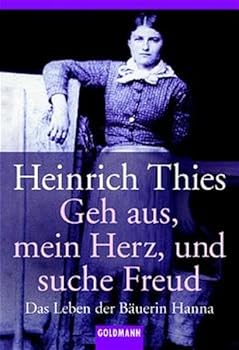 Paperback Geh aus, mein herz, und suche Freud - Das Leben der Bäuerin Hanna [German] Book
