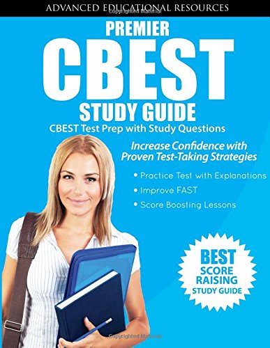 Premier CBEST Study Guide: CBEST Test Prep with Practice Questions ...