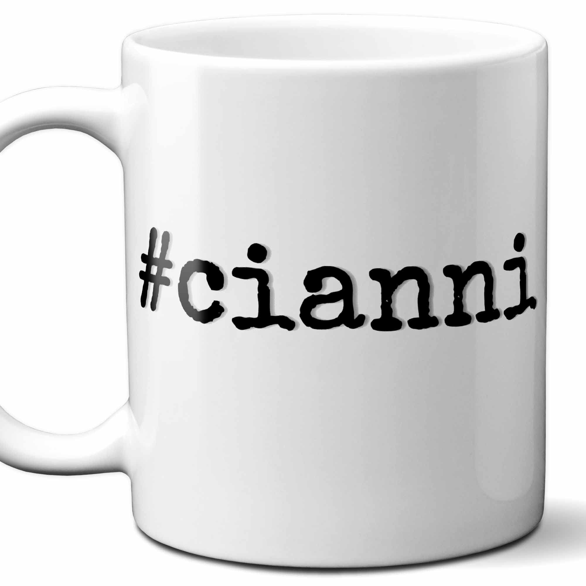 #cianni - Cianni Personalized First Name Hashtag Gift Mug. 11 oz.
