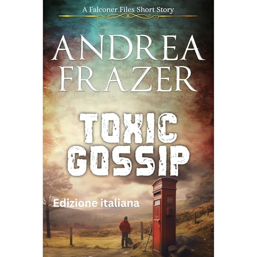 Toxic Gossip Audiolibro Por Andrea Frazer arte de portada