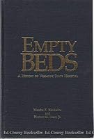 Empty Beds: A History Of Vermont State Hospital 0962283207 Book Cover