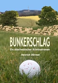 Paperback Bunkerschlag: Ein oberhessischer Kriminalroman [German] Book