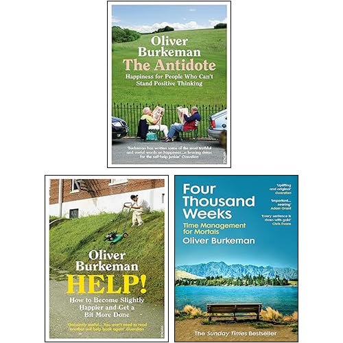 Oliver Burkeman 3 Books Collection Set (The Antidote, Four Thousand Weeks, Help)