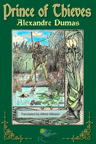 The Prince of Thieves (Tales of Robin Hood by Alexandre Dumas Book 1)