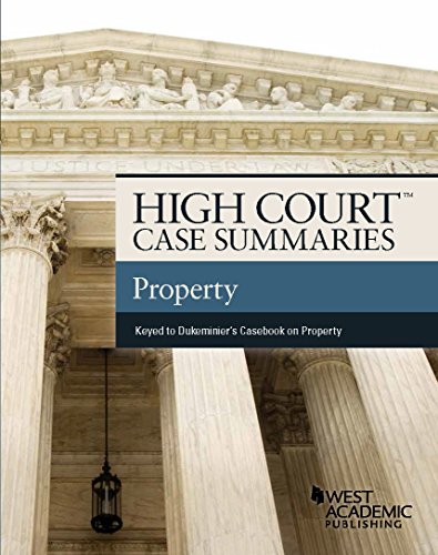 High Court Case Summaries, Property (Keyed to D... 1634595890 Book Cover