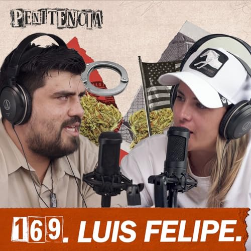 169. Distribu&iacute; droga para Los Chapitos: ahora enfrento cadena perpetua | Luis Felipe
