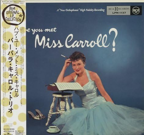 BARBARA CARROLL TRIO - Have You Met Miss Carroll? - Disque 33T
