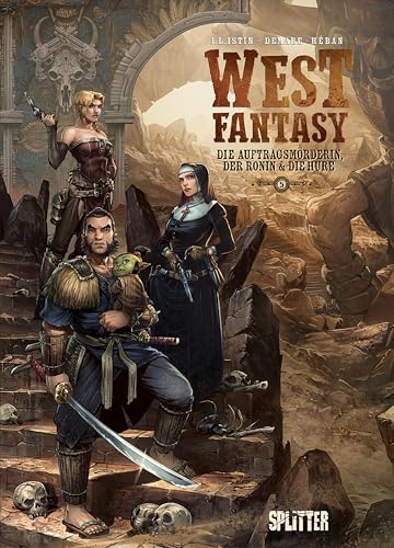 West Fantasy. Band 5: Die Auftragsmörderin, der Ronin & die Hure