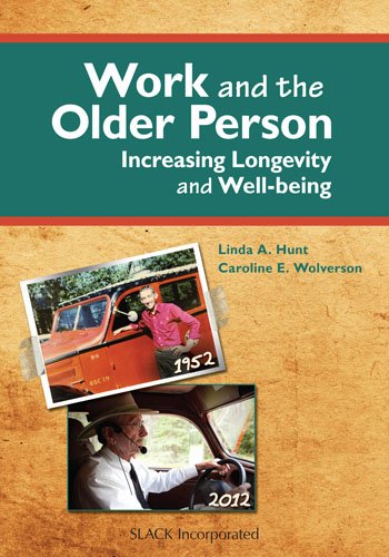 Work and the Older Person: Increasing Longevity and Wellbeing