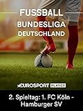  #TGIM - Matchday LIVE - Bundesliga, 2. Spieltag: 1. FC Köln - Hamburger SV