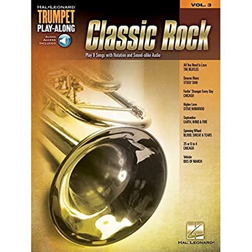 Trumpet Play Along Volume 3: Classic Rock -For Trumpet- (Book & Audio Online): Noten, Lehrmaterial, Play-Along, Download (Audio) für Trompete (Trumpet Play-along, 3, Band 3)