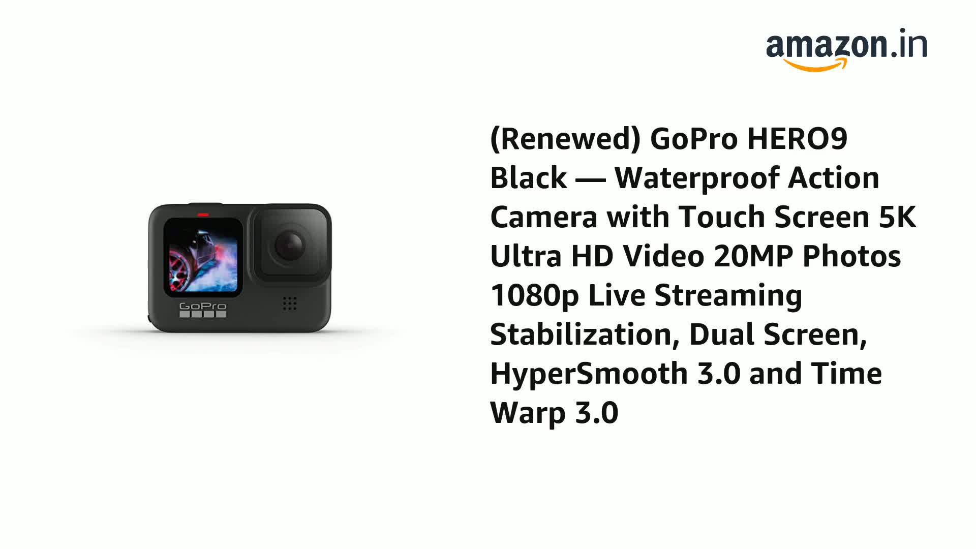 Renewed Gopro Hero9 Black Waterproof Action Camera With Touch Screen 5k Ultra Hd Video mp Photos 1080p Live Streaming Stabilization Dual Screen Hypersmooth 3 0 And Time Warp 3 0 Amazon In Electronics