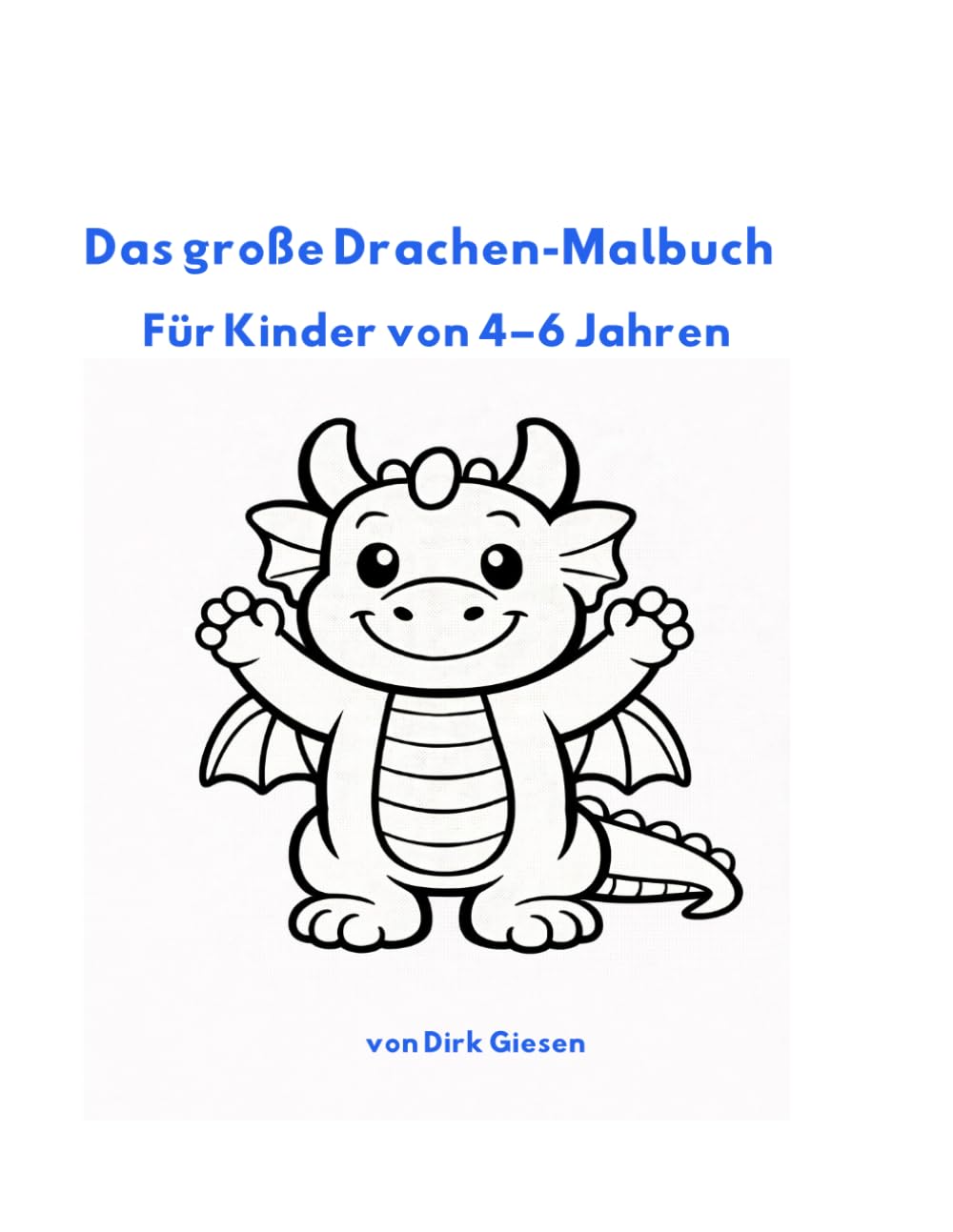 Mein Drachen-Malbuch: Für Kinder von 4–6 Jahren
