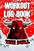 Workout Log book The bull: Bodybuilding Notebook, Simple Workout Book Gym Fitness Log Cardio Muscle Strenght & Weight Lifting 126 pages Size 6" x 9"