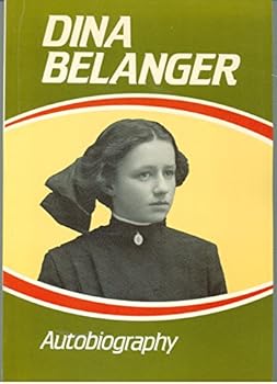 The Autobiography of Dina Belanger