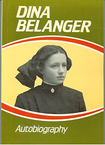 The Autobiography of Dina Belanger B004OAZO9Y Book Cover